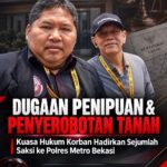 Dugaan Penipuan dan Penyerobotan Tanah, Kuasa Hukum Korban Hadirkan Sejumlah Saksi ke Polres Metro Bekasi